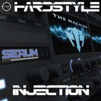 The Machine Pres. Hardstyle Injection - A hard hitting collection of sounds for Serum