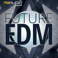 TD Audio - Future EDM - Incredible collection of hard dance audio