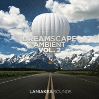 Dreamscape Ambient Vol 2 - Five construction kits perfect for creating all kinds of chillout music