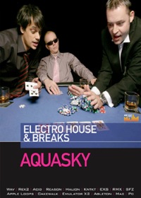 Aquasky - Electro House & Breaks - 1.5 GB of serious Breaks and Electro House flavor