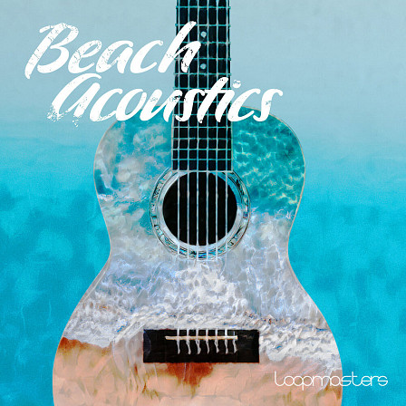 Beach Acoustics - Explore and create various moods and feelings in your music
