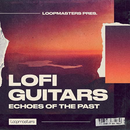 Echoes Of The Past - Lo-Fi Guitars - Find your six-string inspiration in one fresh, concise pack
