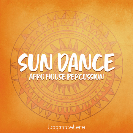 Sun Dance - Afro House Percussion - Your gateway to energetic rhythms for your productions