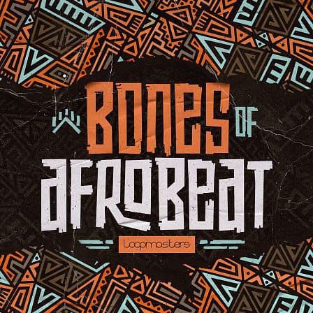 Bones Of Afrobeat - A foundational sample pack for creating vibrant Afrobeat music