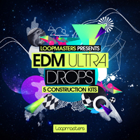 EDM Ultra Drops - EDM kits featuring elements and stems for  Drums, Synths, Bass, SFX and more