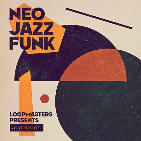 Neo Jazz Funk - A sleek selection of salacious sounds from Loopmasters