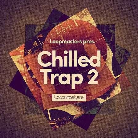 Chilled Trap 2 - A fresh take on popular harmonic trap and musical electronica 