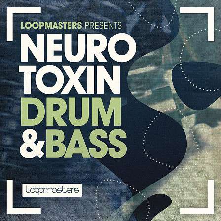 Neurotoxin Drum & Bass - Explosive bass, twisted futurism and absolutely savage drum design