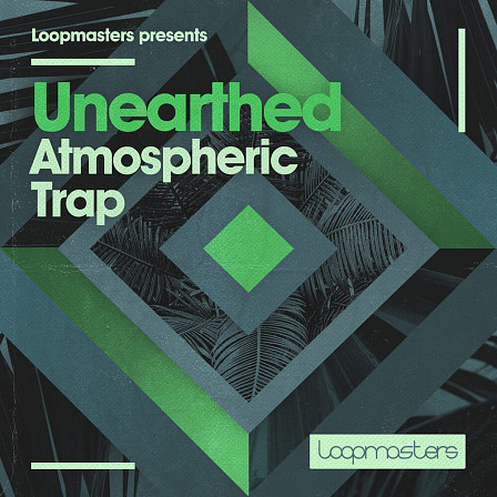 Unearthed - Atmospheric Trap - Fusing organic and traditional elements for a fresh take on modern trap