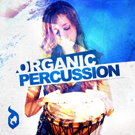 Organic Percussion - An ultra-useful set of production tools for almost any application