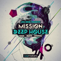 LikeMind - Mission Deep House - A Collection of Inspirational Club Ready sounds for the House