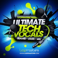 Ultimate Tech Vocals - Snipped, glitched, processed and tweaked minimal vocal samples