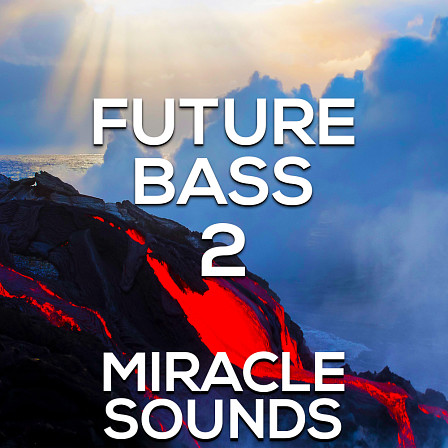 Future Bass 2 - A powerful fresh sample library for Future Bass producers this year!