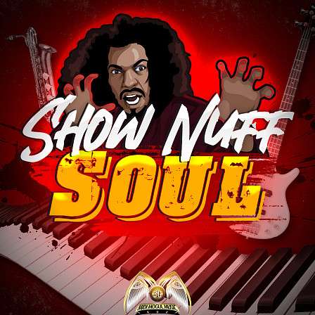 Show Nuff Soul - Red - Soulful progressions, melodic keys, lush synths and pads, rhythmic drums & more