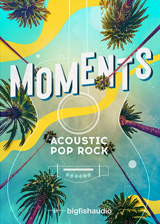 MOMENTS: Acoustic Pop Rock - 10 modern acoustic Pop Rock kits