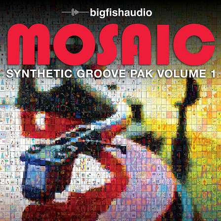 MOSAIC: Synthetic Groove Pak Vol. 1 - A palette of musical inspiration