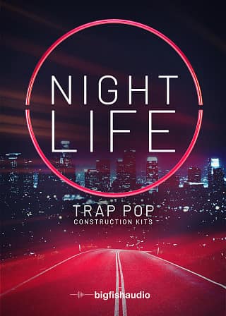 Nightlife: Trap Pop Construction Kits - 50 Trap-influenced Pop Kits