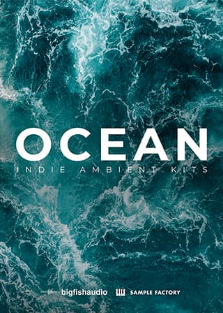 Ocean: Indie Ambient Kits - Over 6 GB of modern and inspiring textures