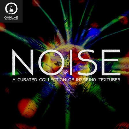 Noise - Electric. Shocking. Textures. Charged. Sizzle. Unique. Analog. Lively. Fresh.