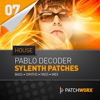 Pablo Decoder - House Synths Sylenth Presets - for producers who are looking to produce and perform their own musical parts
