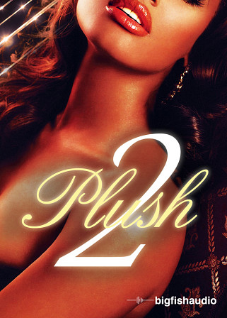 Plush 2 - The 32 construction kit RnB sequel - Plush 2