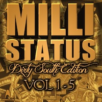 Milli Status: Dirty South Bundle (Vols 1-5) - The Dirty South Construction Kit series that will explode your productions