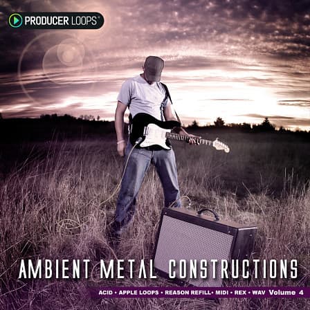 Ambient Metal Constructions 4 - 3.6 GB of content, including guitar loops, beats, deep bass lines, pads and more