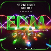 EDM Intensity - 5 intense and radio-ready Construction Kits inspired by top EDM music