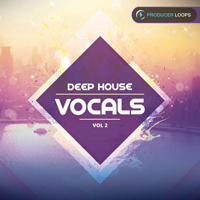 Deep House Vocals Vol.2 - Gain depth in your vocal library with these packed construction kits