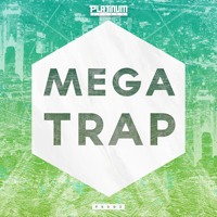 Mega Trap - Trap, Twerk, and Hip Hop kits sure to enhance your production game