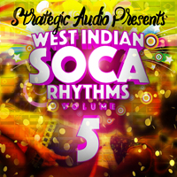 West Indian Soca Rhythms Vol.5 - Five amazing Soca/Calypso/World Dance Fusion Construction Kits
