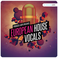 European House Vocals Vol.1 - Powerful vocal-driven House Construction Kits
