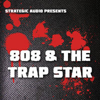 808 & The Trap Star - Five Billboard-ready Trap Construction Kits