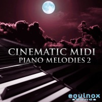 Cinematic MIDI Piano Melodies 2 - 30 beautiful piano MIDI melodies for Film/TV and New Age composers