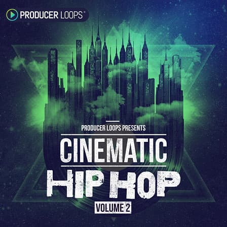 Cinematic Hip Hop Vol 2 - All the instrumentation you need to dominate the dark Hip Hop scene