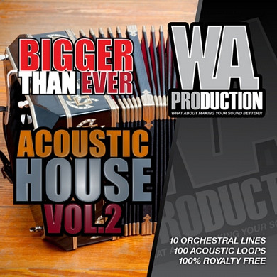 Bigger Than Ever Acoustic House Vol.2 - A progressive fusion of house and acoustic instruments