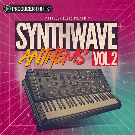 Synthwave Anthems 2 - The second voyage to the 80s with synths and retro Construction Kits 