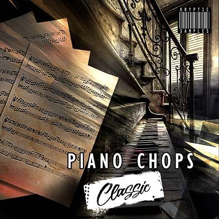 Piano Chops Classic - Classic Piano with cutting-edge Hip Hop samples 
