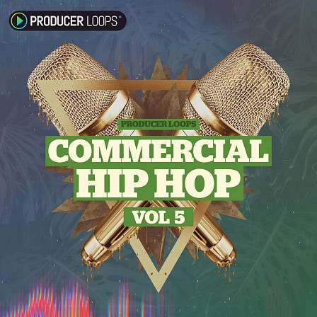 Commercial Hip Hop Vol 5 - Melodic piano & strings with club-orientated Trap beats to blur genre boundaries