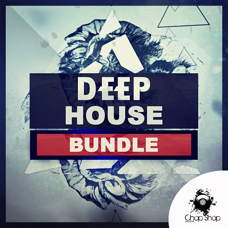 Deep House Bundle - Everything you need for building great Deep House tracks!