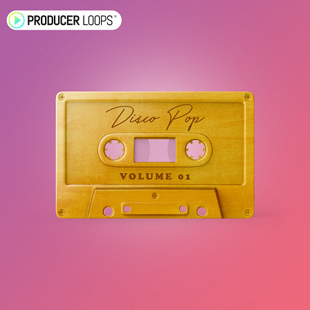 Disco Pop Vol 1 - A pack with all the elements needed to create the freshest modern Disco Pop Hits