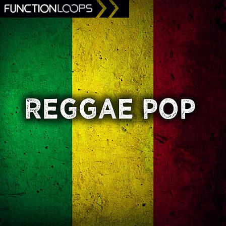 Reggae Pop - Don't get behind, drop some Reggae into your next tracks, people will go crazy!