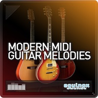 Modern MIDI Guitar Melodies - Get the perfect sounds for your next productions