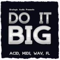 Do It Big - A must have for today's Hip Hop producer