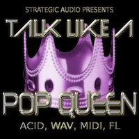 Talk Like A Pop Queen - A must-have for today's producer
