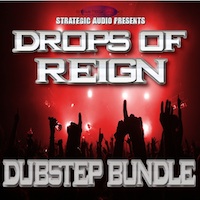 Drops Of Reign: Dubstep Bundle - Get that authentic UK Underground sound in your projects
