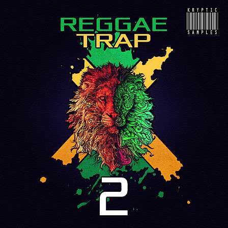 Reggae X Trap 2 - Soak in that Jamaican roots vibe fused with the commercial sound of Urban & Trap