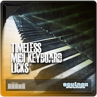 Timeless MIDI Keyboard Licks - An awesome collection of soulful and funky MIDI licks