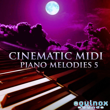 Cinematic MIDI Piano Melodies 5 - The fifth installment in this series of 30 beautiful piano MIDI melodies
