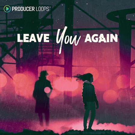 Leave You Again - A spectacular blend of deep Progressive House and Melodic Techno samples